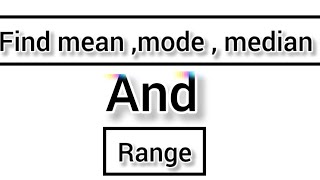 find mean mode median and rangemath [upl. by Campney]