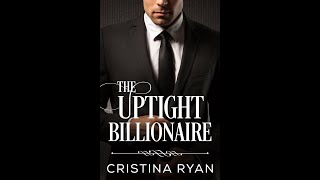 The Uptight Billionaire A Clean Fake Relationship Romantic Comedy  Full Audiobook kristawagner [upl. by Uriiah]