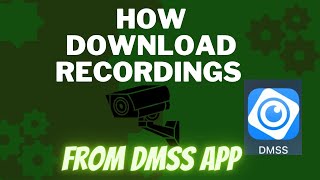 How download recordings from DMSS APP [upl. by Leasi]