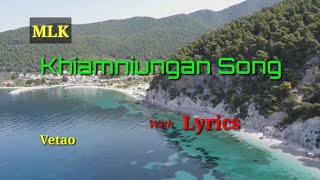 Athaplou Nokshing no  Khiamniungan Song lyrics [upl. by Jerrilee]