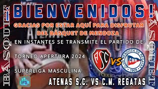 Básquet  IRS  ATENAS SC vs CM REGATAS  Apertura 24  Superliga Masculina [upl. by Itnuahsa]