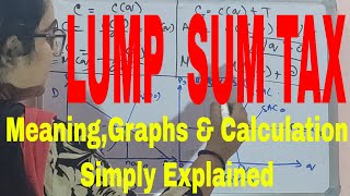 Lump Sum TaxWhat is Lump Sum TaxLump Sum Tax GraphLump Sum Tax MultiplierLump Sum Taxation [upl. by Alyakam]