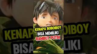 Kenapa Boboiboy mempunyai uban [upl. by Ayyidas601]