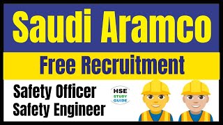 Saudi Aramco Free Recruitment  Saudi Aramco Free Recruitment for Safety EngineerField Officer [upl. by Conrad]