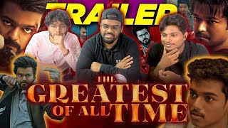 அண்ணன் வரார்வழிவிடு  GOAT The Greatest of All Time  Trailer Reaction  Tamil Pasanga Reaction [upl. by Sahpec]