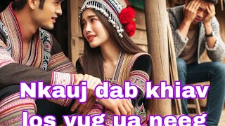 Nkauj dab khiav los yug ua neeg part 19 [upl. by Prem]