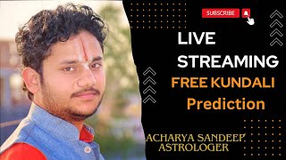 🔴live 9 free kundali predictions by Acharya sandeep ji liveastrologer astrolger strology live [upl. by Antipus]