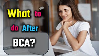 What to do After BCA – Hindi – Quick Support [upl. by Garceau486]