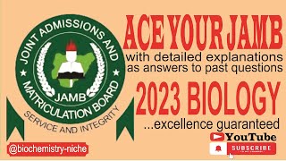 JAMB 2024  BIOLOGY 2023 PAST QUESTIONS AND DETAILED ANSWERS [upl. by Vinaya]