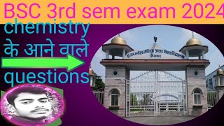 BSC 3rd sem exam 2024 chemistry  all university [upl. by Roberto]