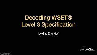 Decoding the WSET Level 3 Award in Wines Specification [upl. by Korrie]