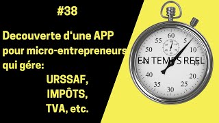 MICROENTREPRISE  38 découverte dune APP pour micro entrepreneurs qui gère URSSAF IMPÔTS TVA etc [upl. by Wolfgram393]