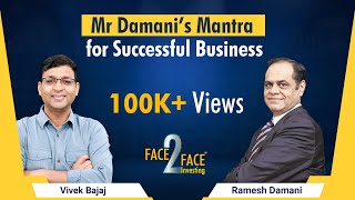 Mantra for Successful Business Face2Face with Ramesh Damani [upl. by Nnyleuqaj552]