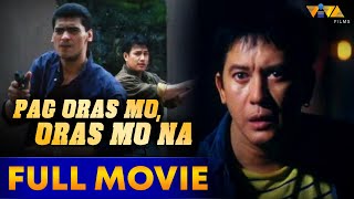 Pag Oras Mo Oras Mo Na FULL MOVIE HD  Phillip Salvador Sunshine Cruz Joko Diaz Ace Espinosa [upl. by Beutner]