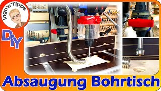 Perfekte Absaugung an der Standbohrmaschine selberbauen DIY der Bohrtisch bleibt sauber  IngosTipps [upl. by Mad530]