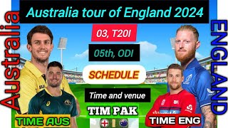 Australia tour of England 2024 full schedule time tebal amp venue  aus vs Eng t20 and odi schedule [upl. by Rumpf]