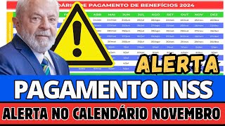 CALENDÁRIO DO INSS EM NOVEMBRO PAGAMENTO ANTECIPADO CALENDÁRIO DE PAGAMENTO DOS APOSENTADOS ALERTA [upl. by Eenoj]