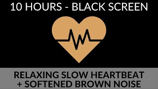 SOFTENED BROWN NOISE AND SLOW HEARTBEAT SOUND EFFECT [upl. by Kreis]