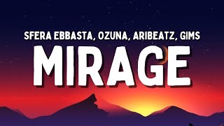 Sfera Ebbasta Ozuna AriBeatz GIMS  MIRAGE TestoLyrics [upl. by Bronwyn476]