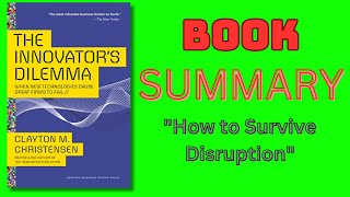 The Innovators Dilemma Book Summary  How to Survive Disruption [upl. by Natica490]