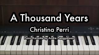 A Thousand Years  Christina Perri  Piano Karaoke by Andre Panggabean [upl. by Nuy]