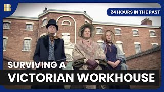 Victorian Workhouse  24 Hours in the Past  S01 EP04  Reality TV [upl. by Hedgcock]