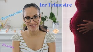 Grossesse I Mon 1er trimestre Hyperthyroïdie nausées… [upl. by Ayanal827]