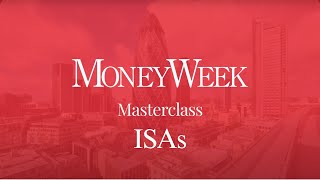 MoneyWeek Masterclass Everything you need to know about ISAs [upl. by Norrahs]