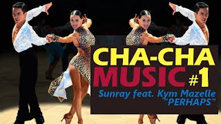 Cha cha cha music Perhaps  Dancesport amp Ballroom Dance Music [upl. by Geof]