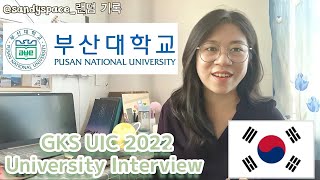 GKSU Interview  Pusan National University  GKS UIC Program  Interview Experience amp Tips [upl. by Weixel]