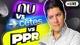 NU vs CETES vs Plan de Retiro PPR ¿Cuál es MEJOR [upl. by Otreblig]