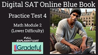 Digital SAT Blue Book Practice Test 4 Math Module 2 Easy fully explained walkthrough [upl. by Zanlog644]