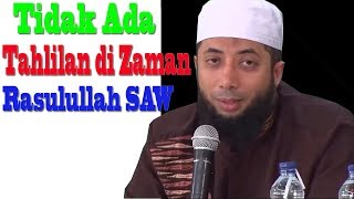 Tidak Ada Tahlilan di Zaman Rasulullah SAW  Ustadz Khalid Basalamah [upl. by Acinot654]