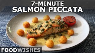 7 Minute Salmon Piccata  Seared Salmon with Lemon Butter Pan Sauce  Food Wishes [upl. by Remde]