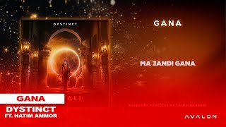 7 DYSTINCT  Gana ft Hatim Ammor prod YAM amp Unleaded Lyric Video [upl. by Angela378]