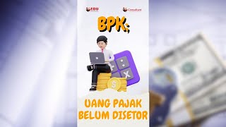 Uang Pajak Rp582 Triliun Belum Disetor ke Negara [upl. by Yellah848]