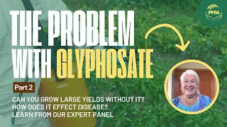 The Problem With Glyphosate Part 2 [upl. by Calan]