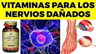 6 VITAMINAS OBLIGATORIAS para Prevenir los NERVIOS DAÑADOS y ERROR COMÚN QUE ACABA CON TUS NERVIOS [upl. by Halliday602]