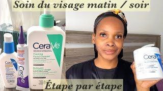 Soin du visage routine complète matin amp soir Produits Cerave  Sereine [upl. by Treacy41]