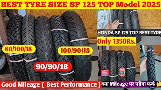 Best Tyre Size to Upgrade For Honda Sp 125 1008018 909018 TOP 3 TYRE NUMBER One brandHonda SP [upl. by Sybley]