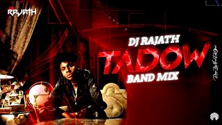 TADOW BAND REMIX  DJ RAJATH X ABHISHEK NAIK VISUAL [upl. by Nahtahoj]