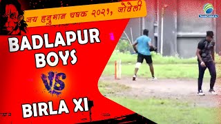 Badlapur Boys vs Birla Xi  Jay Hanuman Chashak 2021 Joveli [upl. by Pallua]