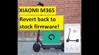 Xiaomi m365 from flashed firmware Revert to stock firmware [upl. by Tatum]