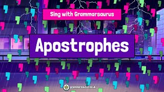 Sing with Grammarsaurus  Apostrophes [upl. by Yornoc]