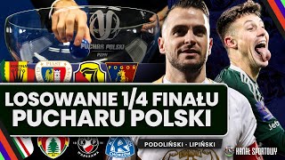 PUCHAR POLSKI ZNAMY PARY ĆWIERĆFINAŁOWE LEGIA – JAGIELLONIA I INNE CIEKAWE STARCIA [upl. by Elleunamme148]