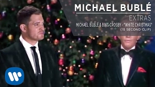 Michael Bublé amp Bing Crosby  quotWhite Christmasquot 15 second clip Extra [upl. by Ennayrb]