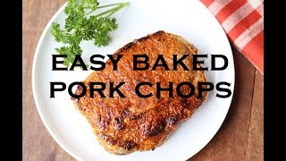 Easy Baked Pork Chops [upl. by Rube]