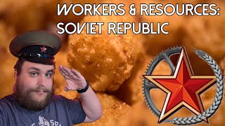 Workers amp Resources Soviet Republic  Hardest Difficulty Ep 3 [upl. by Eenhat14]