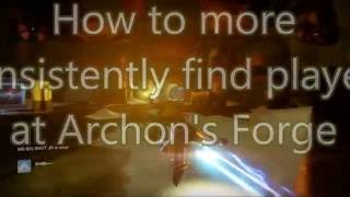 How to more consistently find players at Archons Forge [upl. by Ahon]