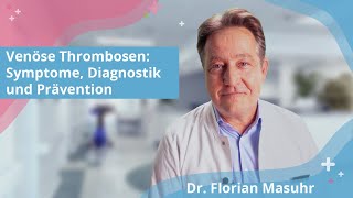 Venöse Thrombosen Symptome Diagnostik und Prävention [upl. by Nosauq59]